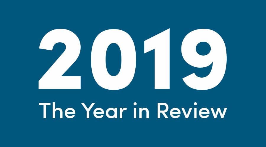 2019: The Year in Review